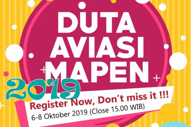 DUTA AVIASI MAPEN 2019 Register Now, Don't Miss It !!!
